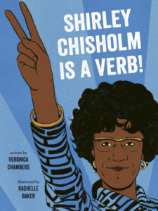 Shirley Chisholm is a Verb