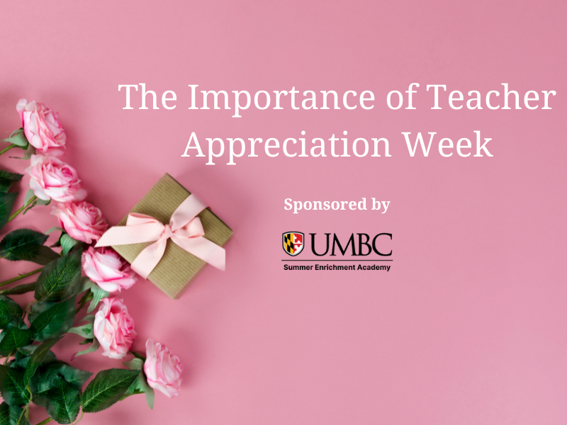 the importance of teacher appreciation week