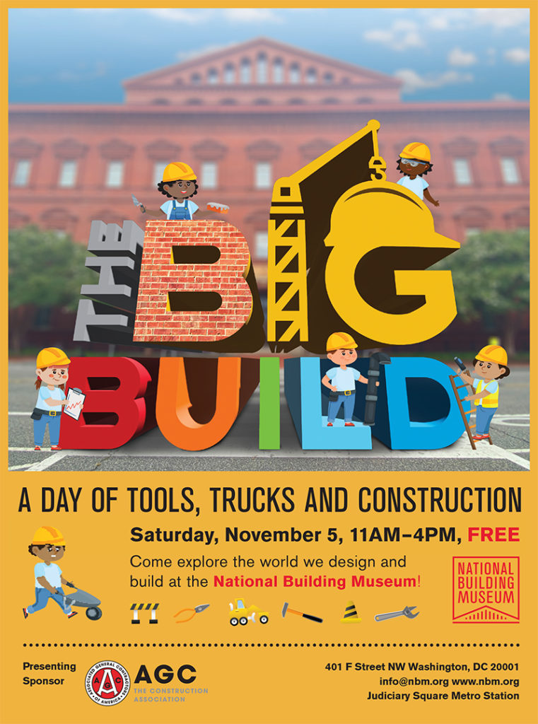 The Big Build at the National Building Museum