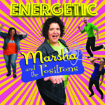 ENERGETIC By Marsha and the Positrons 