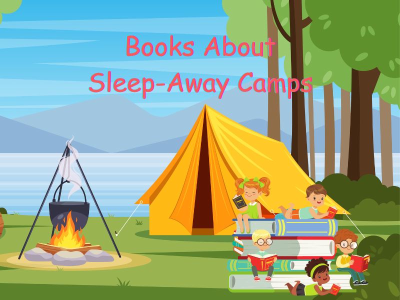 Books about sleep-away Camps
