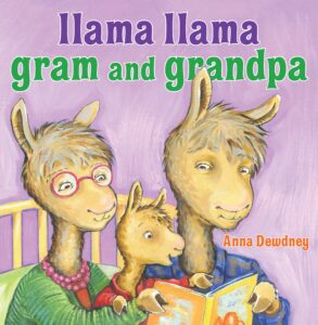 Llama Llama Gram and Grandpa By Anna Dewdney Viking, 2015, $18.99 