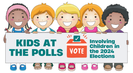 Kids at the Polls: Involving Children in the 2024 Election Kids at the Polls: Involving Children in the 2024 Elections