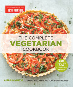 The Complete Vegetarian Cookbook Edited by America’s Test Kitchen