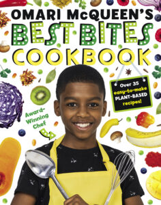 Omari McQueen’s Best Bites Cookbook By Omari McQueen