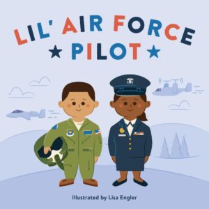 Lil’ Air Force Pilot, Lil’ Army Soldier and others
By Editorial Team
Illustrated by Lisa Engler
