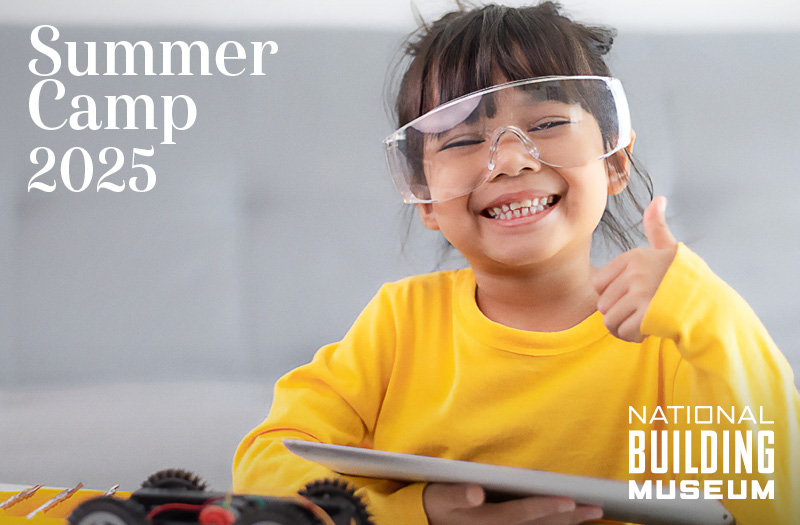 National Building Museum Summer Camps