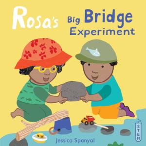 Rosa's Big Bridge ExperimentJessica Spanyol (Author)