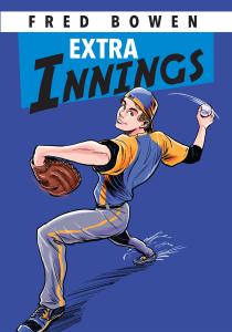 Extra Innings By Fred Bowen Peachtree, 2024, $16.99 