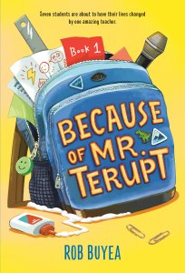 “Because of Mr. Terupt” By Rob Buyea Delacorte, 2010, $8.99