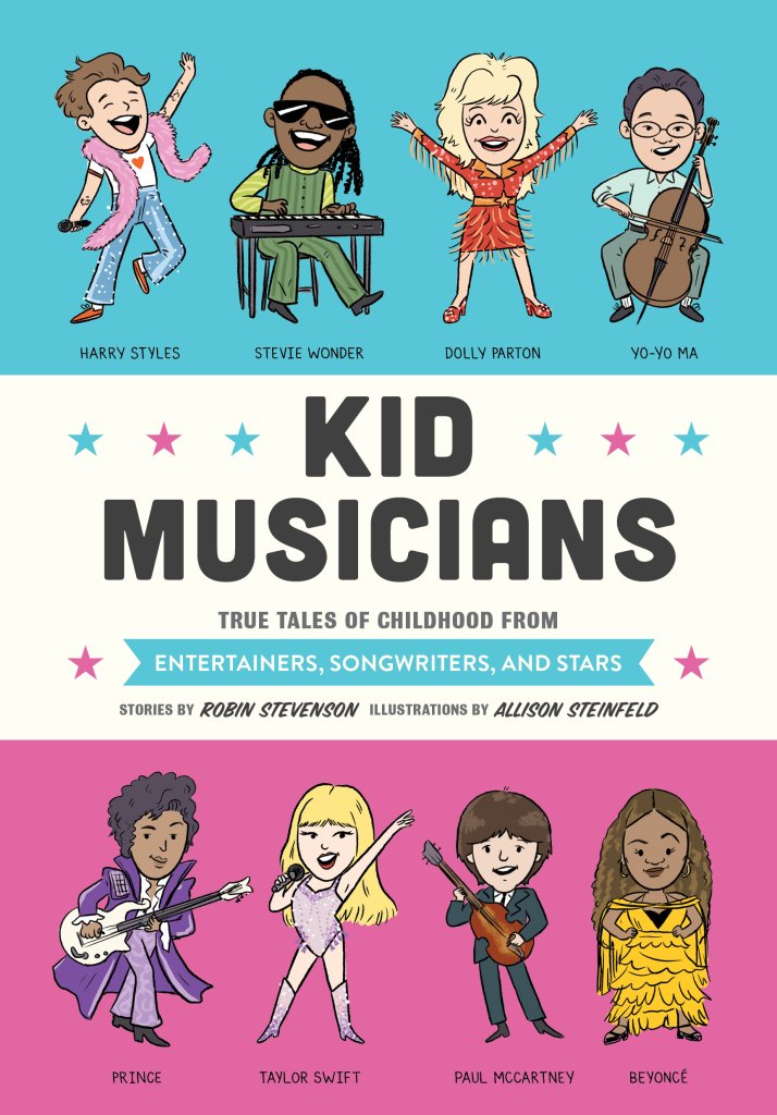  “Kid Musicians: True Tales of Childhood, from Entertainers, Songwriters, and Stars” By Robin Stevenson Illustrated by Allison Steinfeld Quirk, 2024, $14.99 