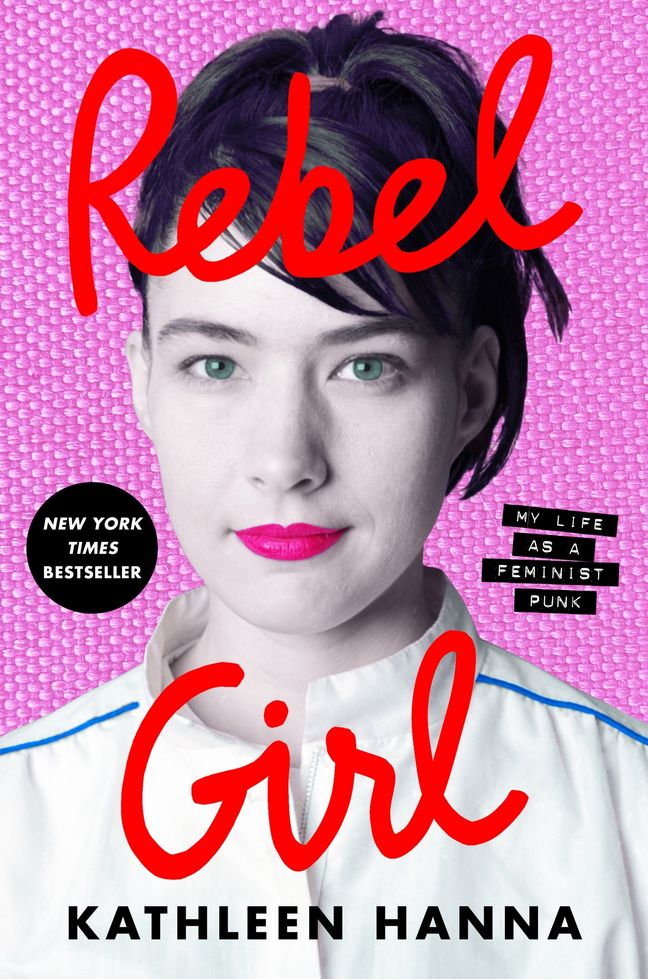 “Rebel Girl: My Life as a Feminist Punk” By Kathleen Hanna Ecco/HarperCollins, 2024, $19.99
