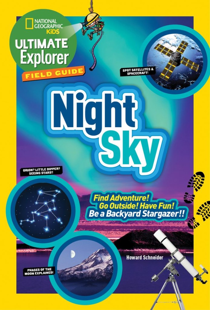 Cover of Night Sky by Howard Schneider, a National Geographic Kids Ultimate Explorer stargazing field guide
