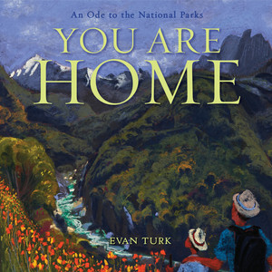 “You Are Home”
By Evan Turk
Atheneum, 2019, $18.99